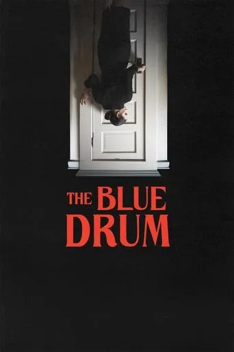 The Blue Drum movie poster - Rated 4.3/10