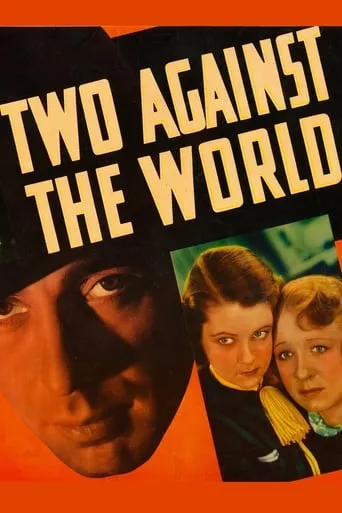 Two Against the World movie poster - Rated 5.8/10