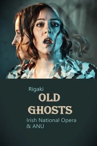 Old Ghosts - Irish National Opera & ANU movie poster - Entertainment content