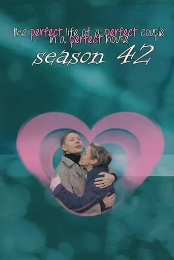 The Perfect Life of a Perfect Couple in a Perfect House: Season 42 movie poster - Entertainment content