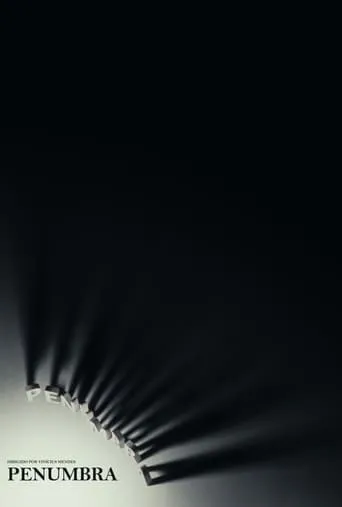 Penumbra movie poster - Rated 10/10
