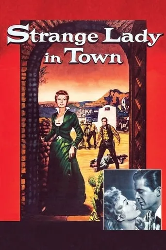 Strange Lady in Town movie poster - Rated 4.5/10