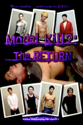 Model Kill 2: The Return movie poster - Rated 1.5/10