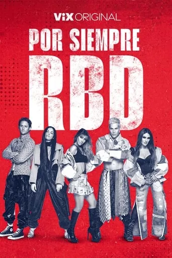 Por Siempre RBD movie poster - Rated 8.1/10