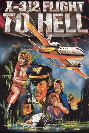 X312 - Flight to Hell movie poster - Rated 4.3/10