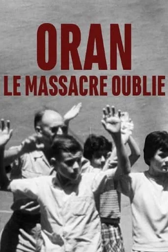 Oran, le massacre oublié movie poster - Entertainment content