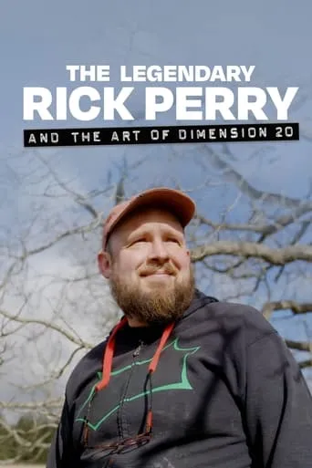 The Legendary Rick Perry and the Art of Dimension 20 movie poster - Rated 8/10