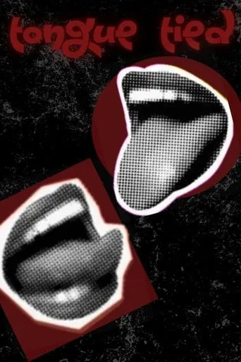 Tongue Tied movie poster - Entertainment content