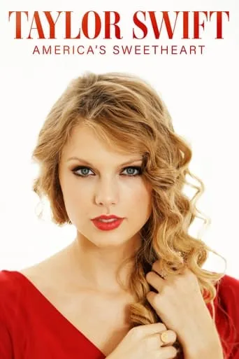 Taylor Swift: America's Sweetheart movie poster - Rated 10/10
