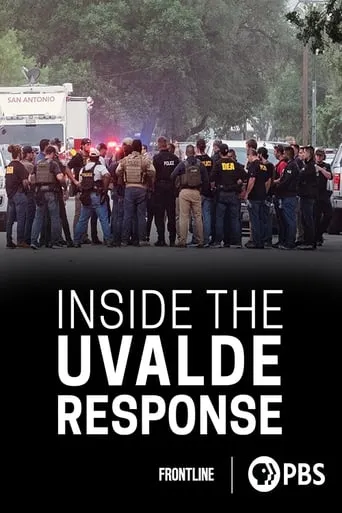 Inside the Uvalde Response movie poster - Entertainment content