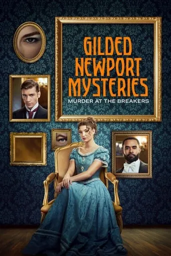 Gilded Newport Mysteries: Murder at the Breakers movie poster - Rated 5.8/10