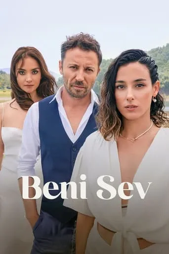 Beni Sev movie poster - Entertainment content