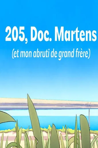 205, Doc. Martens (et mon abruti de grand frère) movie poster - Entertainment content