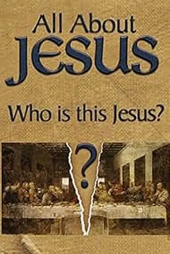 All About Jesus – Who Is This Jesus? movie poster - Entertainment content