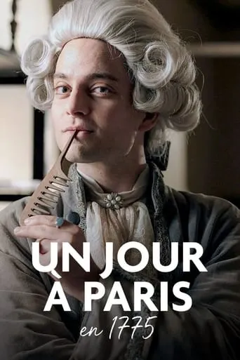 Un jour à Paris en 1775 movie poster - Rated 9/10