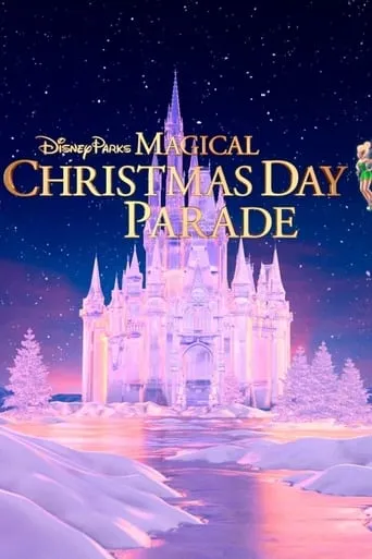 Disney Parks Magical Christmas Day Parade movie poster - Entertainment content