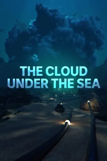 The Cloud Under the Sea movie poster - Rated 6/10