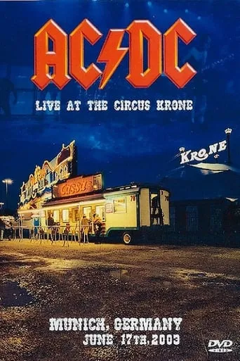 AC/DC Live At The Circus Krone movie poster - Rated 6.8/10