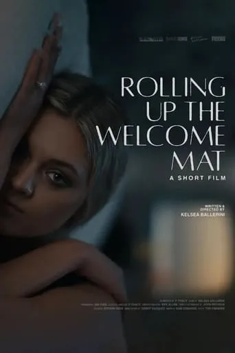 Rolling Up the Welcome Mat (A Short Film) movie poster - Entertainment content