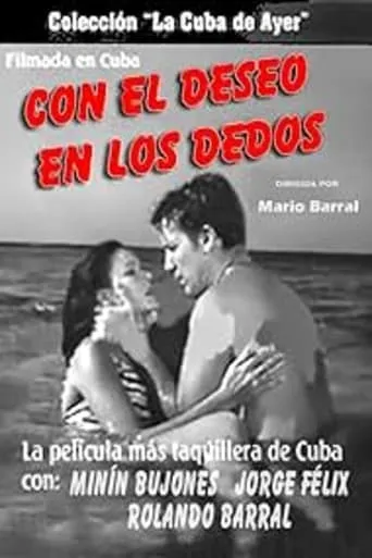 Con el deseo en los dedos movie poster - Rated 4/10