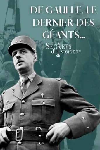 De Gaulle, le dernier des géants movie poster - Entertainment content