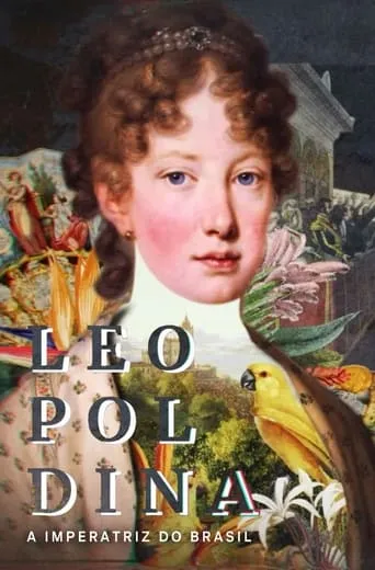 Leopoldina - A Imperatriz do Brasil movie poster - Rated 7/10