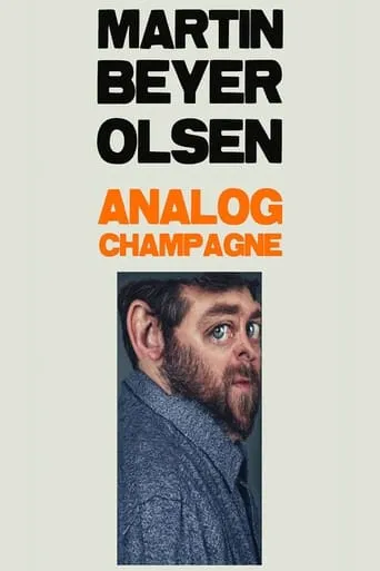 Martin Beyer-Olsen: Analog Champagne movie poster - Entertainment content