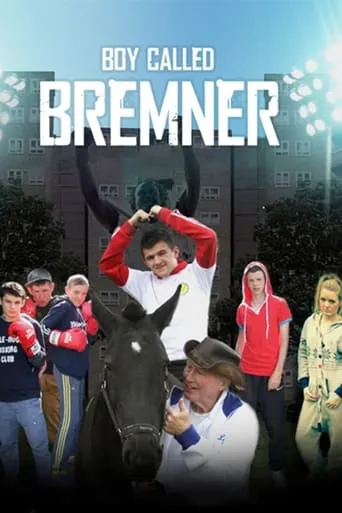 Boy Called Bremner movie poster - Entertainment content