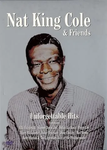 Nat King Cole & Friends Unforgettable Hits movie poster - Entertainment content