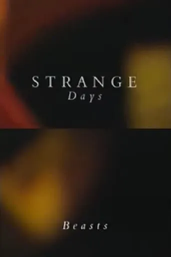 Strange Days: Beasts movie poster - Entertainment content