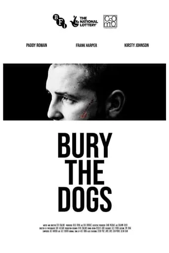 Bury the Dogs movie poster - Rated 10/10