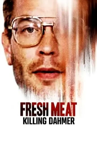 Fresh Meat: Killing Dahmer movie poster - Rated 7.5/10