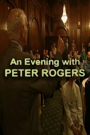 An Evening with Peter Rogers movie poster - Entertainment content