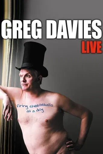 Greg Davies: Firing Cheeseballs at a Dog movie poster - Rated 7.2/10