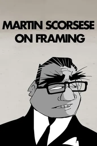 Martin Scorsese on Framing movie poster - Rated 7/10