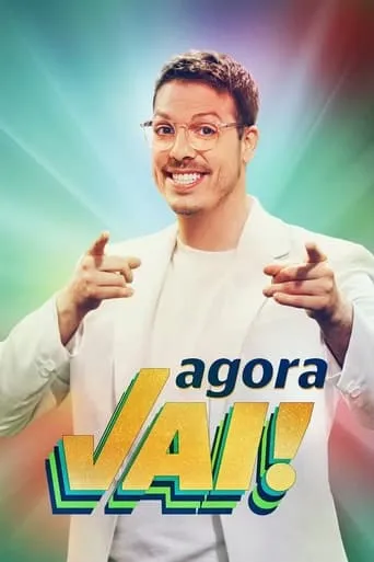 Agora Vai! movie poster - Entertainment content