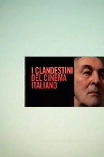 I clandestini del cinema italiano movie poster - Entertainment content
