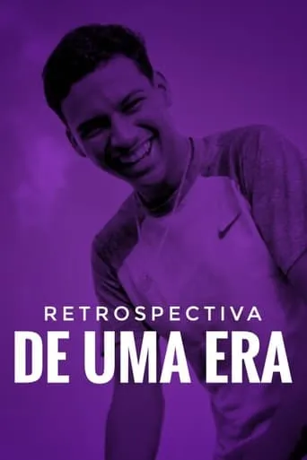 Retrospectiva de uma Era movie poster - Rated 10/10