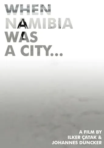 When Namibia Was a City... movie poster - Entertainment content