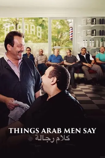 Things Arab Men Say movie poster - Entertainment content