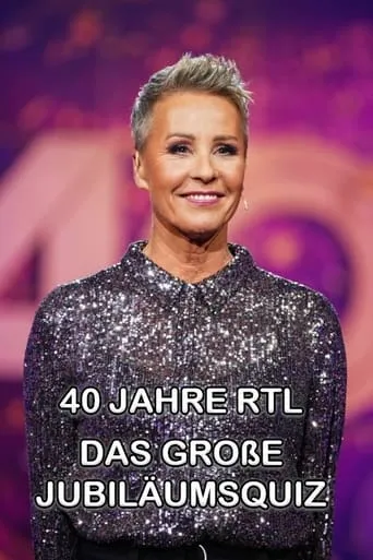 40 Jahre RTL – Das große Jubiläumsquiz movie poster - Rated 6.5/10