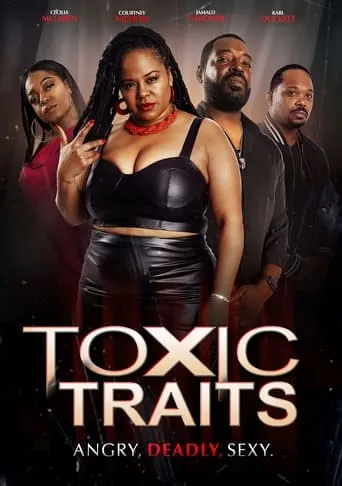 Toxic Traits movie poster - Entertainment content