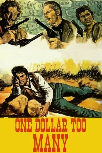 One Dollar Too Many movie poster - Rated 6.5/10
