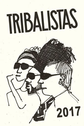 Tribalistas 2017 movie poster - Entertainment content