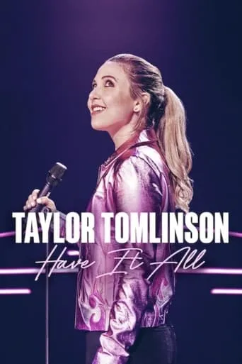 Taylor Tomlinson: Have It All movie poster - Rated 7.611/10