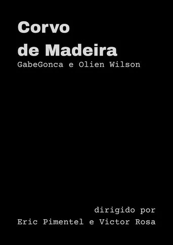 Corvo de Madeira movie poster - Rated 10/10