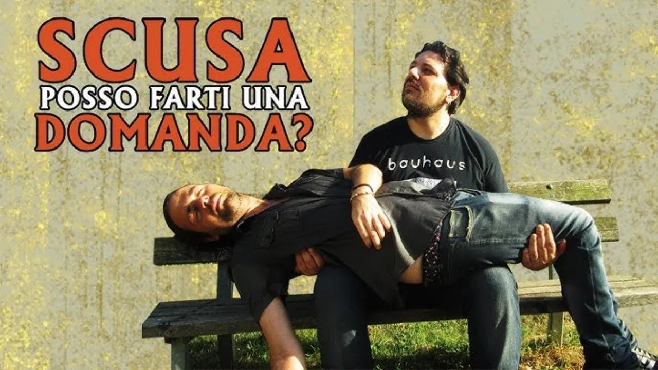 SCUSA POSSO FARTI UNA DOMANDA?