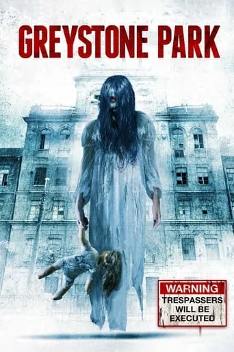 Greystone Park movie poster - Rated 3.8/10