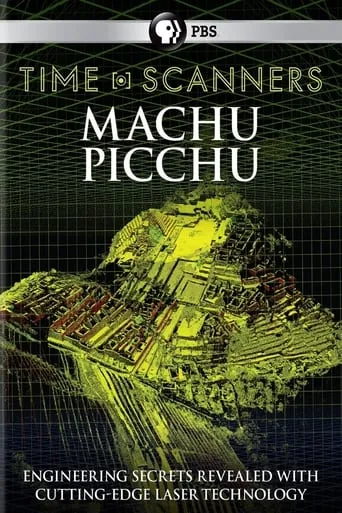Time Scanners: Macchu Picchu movie poster - Entertainment content