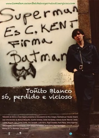 Toñito Blanco. Só, perdido e vicioso movie poster - Entertainment content